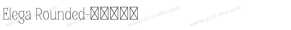 Elega Rounded字体转换